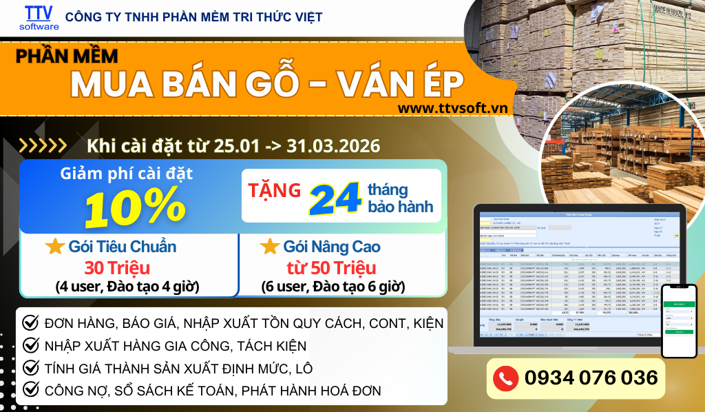 Giảm 10%, tặng 24 tháng BH khi cài Phần mềm mua bán, kho, gia công Gỗ, ván